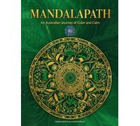 MANDALAS OF AUSTRALIA: Iconic Landscapes & Landmarks - Adult Coloring Book (Colouring the World - A Journey Through Mandalas)
