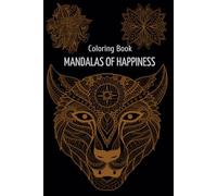 Mandalas of Happiness: Unleash Your Inner Light