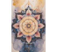Mandalas of Light Coloring Book: Volume 1 - Sacred Geometry & Cosmic Patterns: 50 Hand-Designed Mandalas for Adults