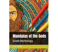 Mandalas of the Gods: Greek Mythology (Gods & Heroes - A Mythical Coloring Book Series)