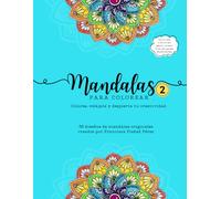 Mandalas para colorear: Colorea, relajate y despierta tu creatividad. Libro 2