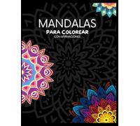 Mandalas para colorear con afirmaciones: Estado de calma y concentración.