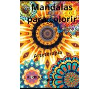 Mandalas para colorir: Arteterapia