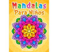 Mandalas para niños: Libro para colorear con patrones simples de mandala.