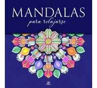 Mandalas para Relajarse (Mandalas Creativos)