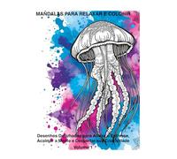 Mandalas para Relaxar e Colorir: Desenhos Detalhados para Aliviar o Estresse, Acalmar a Mente e Despertar sua Criatividade