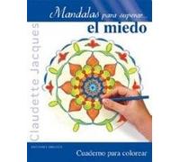Mandalas Para Superar... El Miedo