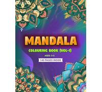 Mandalas Patterns Colouring Book for Kids Aged 3 to 5: 140 Beautiful Designs to Unleash Creativity, Foster Mindfulness, and Ease Anxiety: Over 140 ... of Creativity and Promote Relaxation