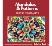 Mandalas & Patterns: "Mandala & Pattern Coloring Book: Relax and Unwind with 60 Intricate Designs" Single-Sided Pages: Each design is printed on a single side