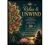 Mandalas: Relax & Unwind: An intricate colouring book to soothe the mind and restore focus