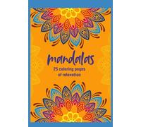 Mandalas: Relaxing Patterns: Mandala Patterns for Mindfulness & Stress Relief - Coloring Book with Easy, Bold Designs for Relaxation & Stress Relief