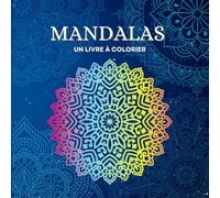 Mandalas Sérénité - 40 Coloriages Faciles & Relaxants: Mandalas aux lignes épaisses avec citations inspirantes pour apaiser l'esprit et se détendre