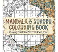 Mandalas & Sudoku: A Zen Puzzle Book with Aussie Wisdom, Motivational Quotes, and Intricate Patterns for Stress Relief