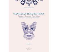 Mandalas Terapéuticos: Volumen 4 - Reconexión: Poder Interno