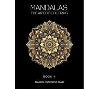Mandalas: The Art of Coloring Book 4