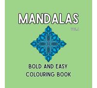 Mandalas Vol.4: 50 Unique Hand-Drawn Mandalas. Bold and Easy Colouring Book, Large Print For Kids and Adults.