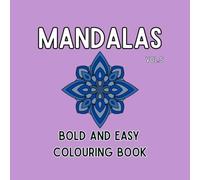 Mandalas Vol.5: 50 Unique Hand-Drawn Mandalas. Bold and Easy Colouring Book, Large Print For Kids and Adults!