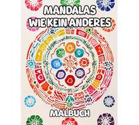 Mandalas Wie Kein Anderes Malbuch: Färbung Seiten Mit Interessanten Dekorativen Mustern Kreativer Zen-Kunst Inspirierten Geometrischen Motiv ... Stressabbau | Für Kinder Erwachsene