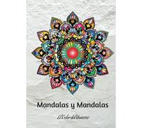 Mandalas y Mandalas: El mejor regalo para niños y adultos, Colorea, respira y fluye.