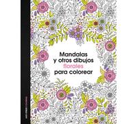 Mandalas Y Otros Dibujos Florales Para Colorear
