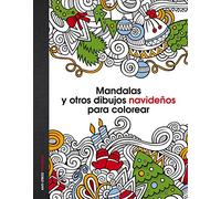 Mandalas y otros dibujos navideños para colorear (Anti-stress coloring)