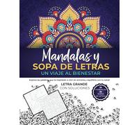 MANDALAS Y SOPA DE LETRAS: Un viaje al bienestar en tu vida