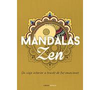 Mandalas Zen: Un viaje interior a través de tus emociones (Prácticos)
