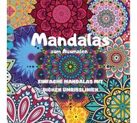 Mandalas zum Ausmalen: Einfache Mandalas mit dicken Umrisslinien