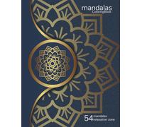 mandalasColoringBook-54relaxation zone: 54 Relaxing Designs for Adults: Anti-Stress Mandalas to Color