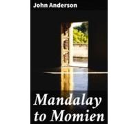 Mandalay To Momien (ebook)