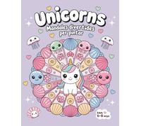 Mandales per a Nens de 4 a 8 Anys: Llibre de pintar fàcil amb unicorns, animals adorables i món fantàstic | Més creativitat i concentració