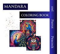 mandara Coloring book: owl Parrot Peacock