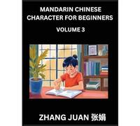 Mandarin Chinese Character for Beginners (Part 3)- Mind-Boosting Puzzles, Multiple Choice Challenges with Solutions, Fast Chinese Character Recognition for Kids and Adults, HSK All Levels