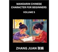 Mandarin Chinese Character for Beginners (Part 5)- Fun Puzzles for Everyone, Multiple Choice Questions with Detailed Solutions, Accelerate Chinese Character Recognition Skills, All HSK Levels Included