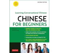 Mandarin Chinese for Beginners: Mastering Conversational Chinese [Idioma Inglés]