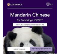 Mandarin Chinese for Cambridge IGCSE™ Digital Teacher's Resource Access Card (Cambridge International IGCSE)