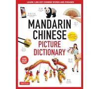 Mandarin Chinese Picture Dictionary: Learn 1000 Key Chinese Words and Phrases [Perfect for AP and HSK Exam Prep, Includes Audio CD] (Tuttle Picture Dictionary) [Idioma Inglés]