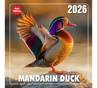 Mandarin Duck Calendar 2026: A dazzling display of feathers, colors, and symmetry