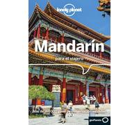 Mandarín para el viajero 3: Pronunciación ¦ Frases ¦ Vocabulario (Guías para conversar Lonely Planet)