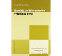 MANDATO DE DETERMINACION Y TIPICIDAD PENAL (ESTUDIOS DE DERECHO PENAL Y CRIMINOLOGIA)