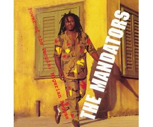 Mandators - Power of the People: Nigerian Reggae