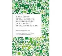 Mandatory Sustainability Requirements in EU Public Procurement Law: Reflections on a Paradigm Shift