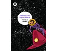 Mande a su hijo a Marte (Grandes Lectores)