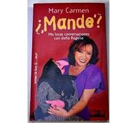 ¿mande? mis locas conversaciones con doña rogelia