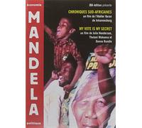 Mandela - 1994 2004 - Chroniques sud-africaines + My Vote Is My Secret [Francia] [DVD]