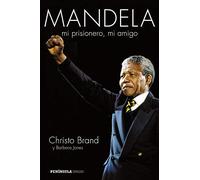 Mandela, mi prisionero, mi amigo (HUELLAS) by Brand, Christo (2014) Tapa blanda