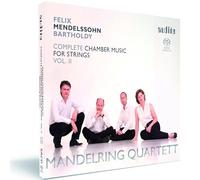 Mandelring Quartett - Felix Mendelssohn: Felix Mendelssohn Bartholdy: String Quartets in D major (Op. 44 No. 1), in E minor (Op. 44 No. 2) & in F minor (Op. 80)