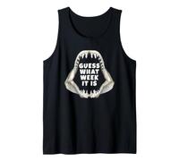 Mandíbula de tiburón mako Guess What Week it is Camiseta sin Mangas