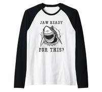 Mandíbula lista para esto - Funny Shark Lover Ocean Wildlife Camiseta Manga Raglan