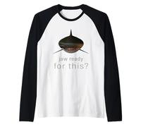 Mandíbula lista para esto - Funny Shark Lover Ocean Wildlife Camiseta Manga Raglan